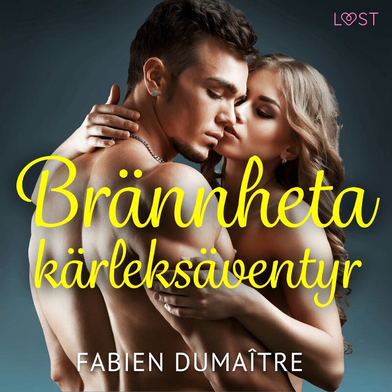 Fabien Dumaître - Brännheta kärleksäventyr - erotisk novell, Ljudbok. Tillgänglighet: Lägg i varukorg