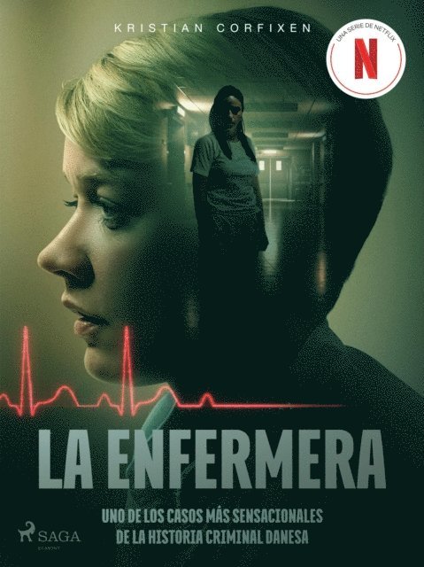 Kristian Corfixen - La enfermera - uno de los casos más sensacionales de la historia criminal danesa, E-bok