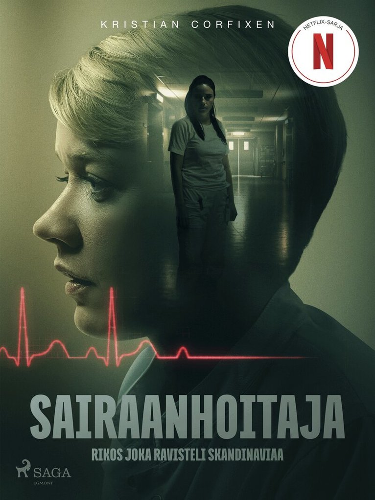 Kristian Corfixen - Sairaanhoitaja – Rikos joka ravisteli Skandinaviaa, E-bok