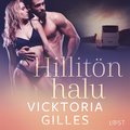 Hillitn halu - eroottinen novelli