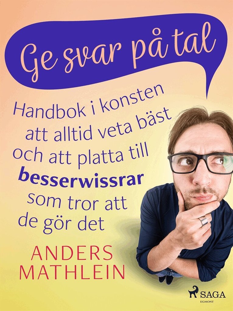 Anders Mathlein - Ge svar på tal : handbok i konsten att alltid veta bäst – och att platta till besserwissrar  som tror att de gör det, E-bok