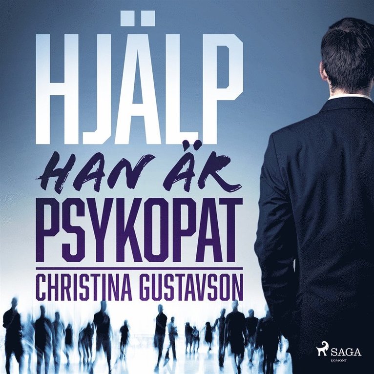 Christina Gustavson - Hjälp - han är psykopat, Ljudbok