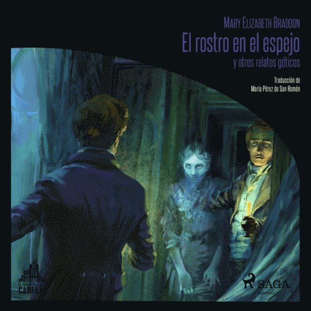 Braddon - El rostro en el espejo y otros relatos góticos, Ljudbok