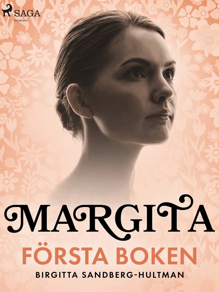 Birgitta Sandberg-Hultman - Margita. Första boken, E-bok