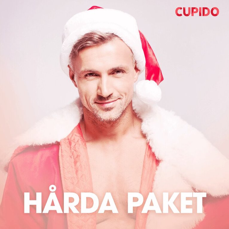 Cupido - Hårda paket – erotisk novell, Ljudbok