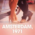 Amsterdam, 1971 ? erotisk novell