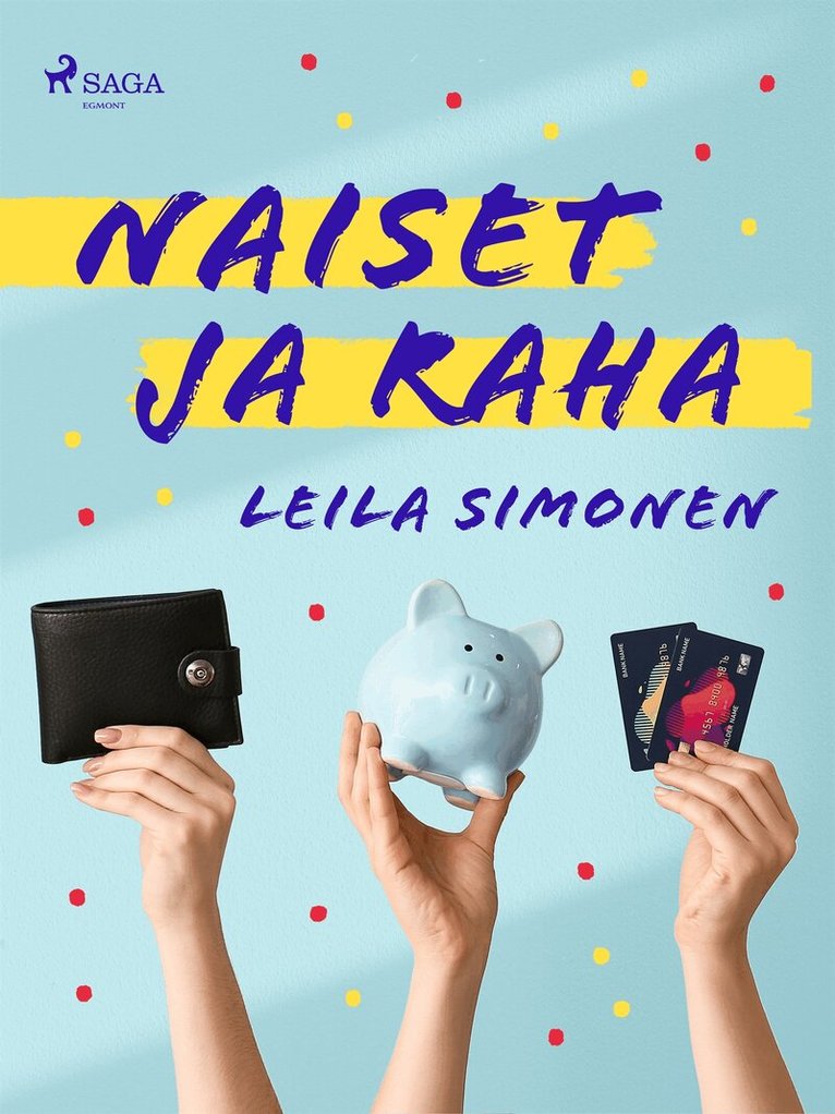 Leila Simonen - Naiset ja raha, E-bok