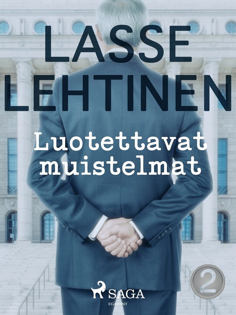 Lasse Lehtinen - Luotettavat muistelmat 2, E-bok