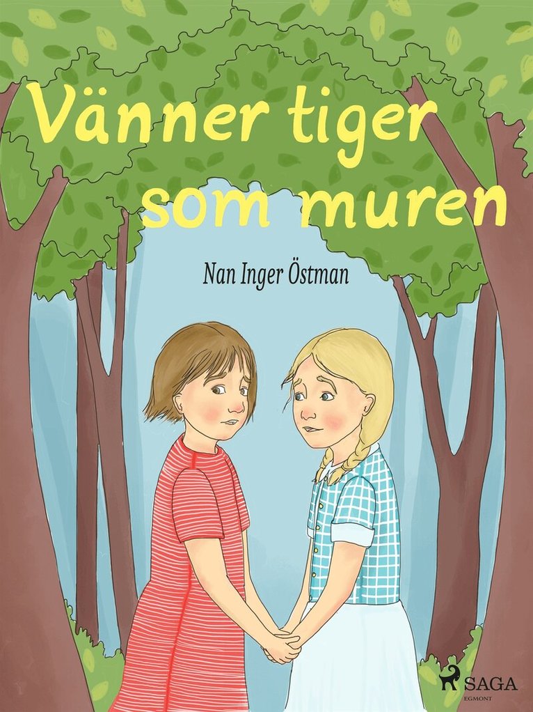 Nan Inger Östman - Vänner tiger som muren, E-bok