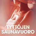 Tyttjen saunavuoro ? eroottinen novelli