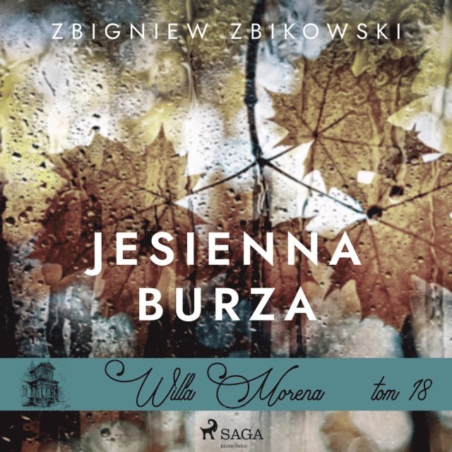 Zbikowski - Willa Morena 18: Jesienna burza, Ljudbok
