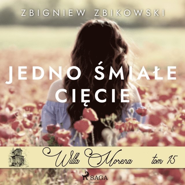 Zbikowski - Willa Morena 15: Jedno Å›miaÅ‚e ciÄ™cie, Ljudbok