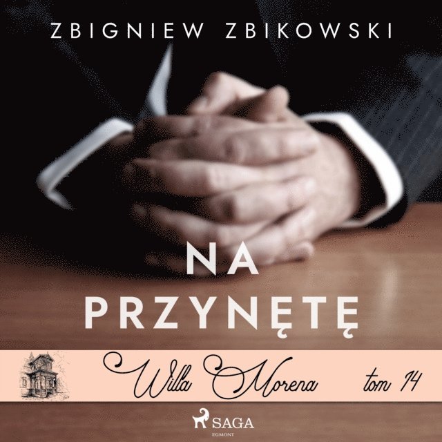 Zbikowski - Willa Morena 14: Na przynÄ™tÄ™, Ljudbok