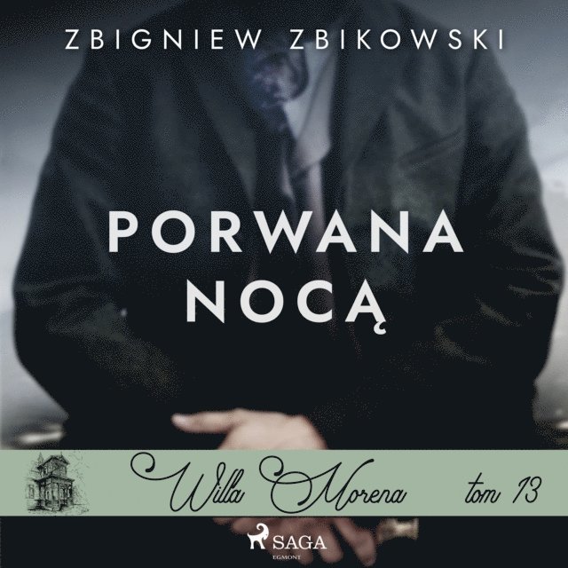 Zbikowski - Willa Morena 13: Porwana nocÄ…, Ljudbok