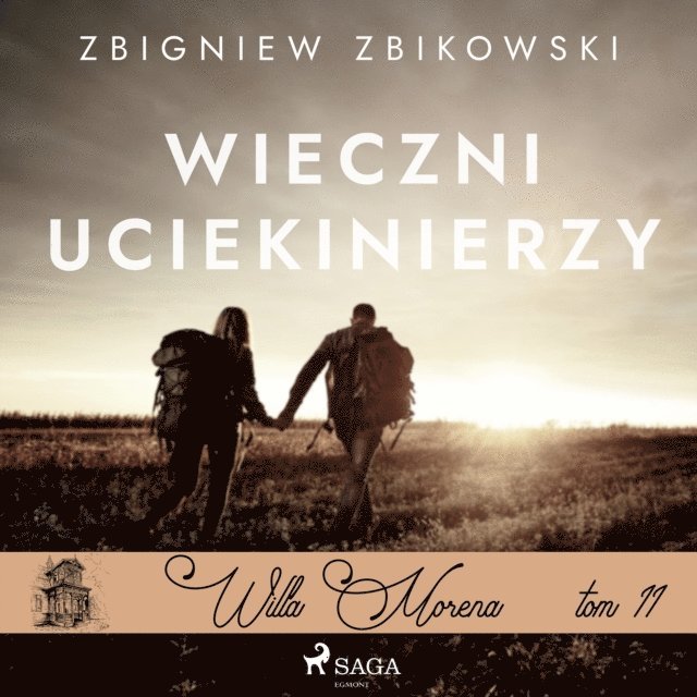 Zbikowski - Willa Morena 11: Wieczni uciekinierzy, Ljudbok
