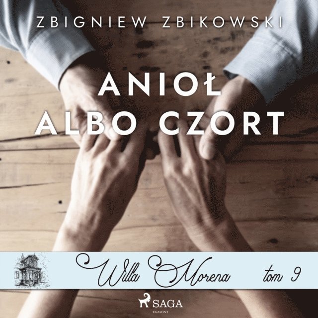 Zbikowski - Willa Morena 9: AnioÅ‚ albo czort, Ljudbok
