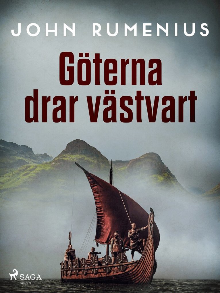 John Rumenius - Göterna drar västvart, E-bok