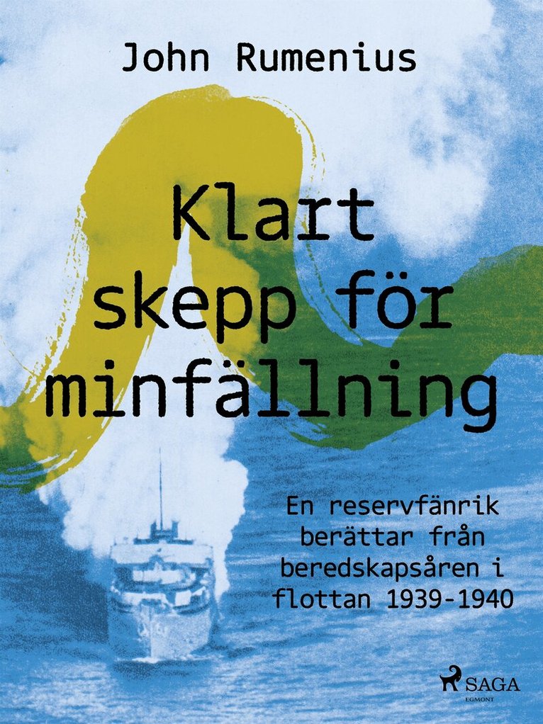 John Rumenius - Klart skepp för minfällning, E-bok