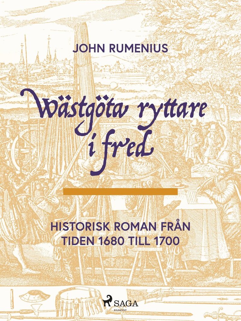John Rumenius - Wästgöta ryttare i fred, E-bok