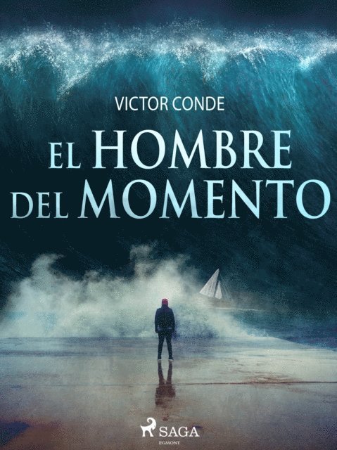 Victor Conde - El hombre del momento, E-bok