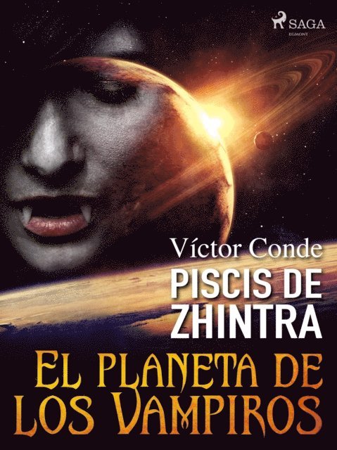 Victor Conde - Piscis de Zhintra: el planeta de los vampiros, E-bok