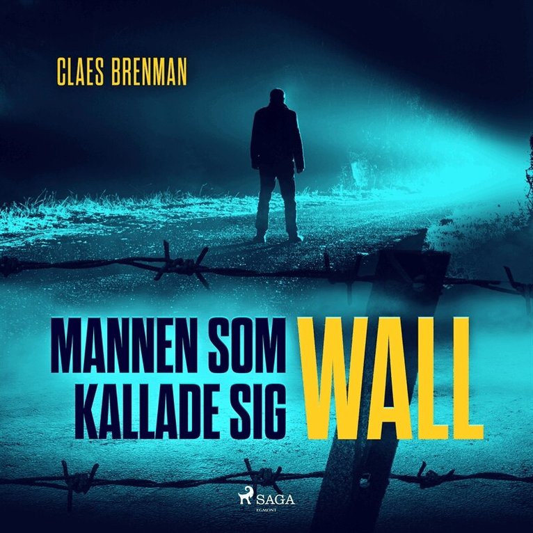 Claes Brenman - Mannen som kallade sig Wall, Ljudbok