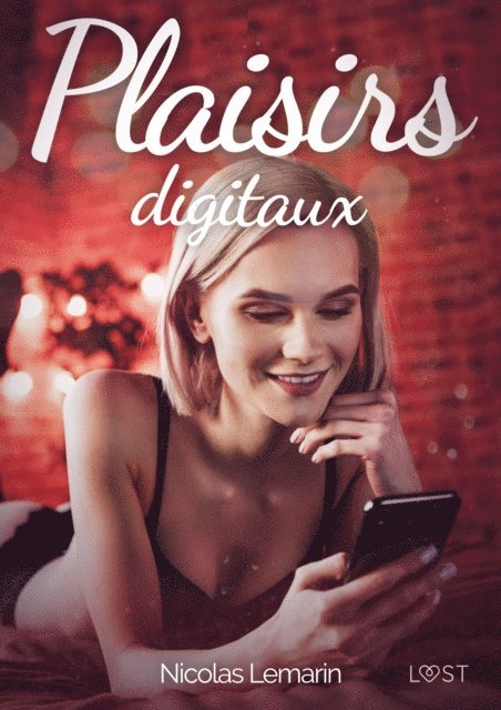 Nicolas Lemarin - Plaisirs digitaux - Une nouvelle érotique, E-bok