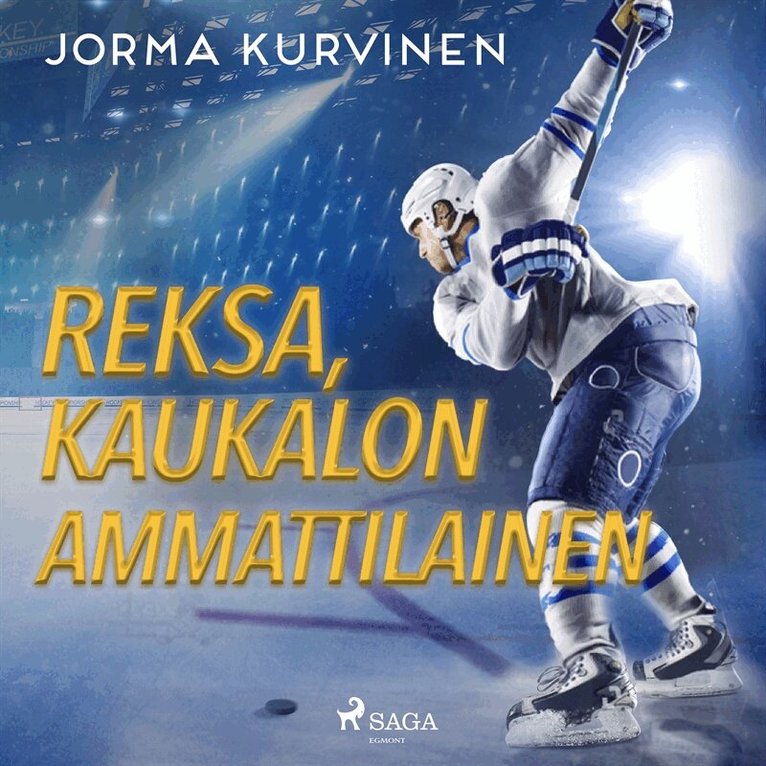 Jorma Kurvinen - Reksa, kaukalon ammattilainen, Ljudbok