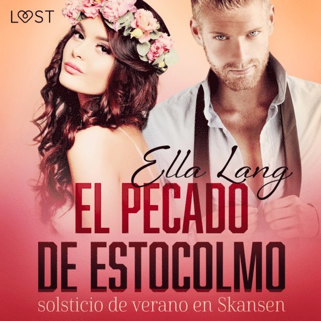 Lang - El pecado de Estocolmo: solsticio de verano en Skansen - una novela erótica, Ljudbok