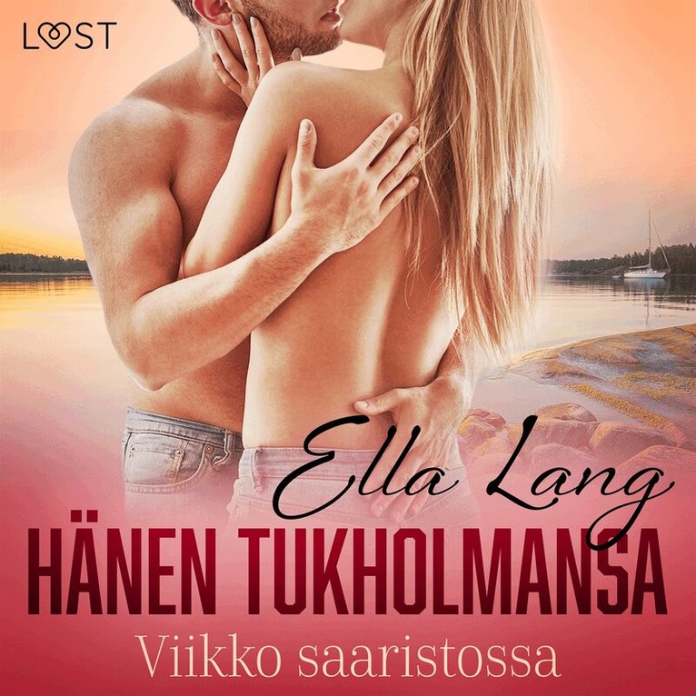 Ella Lang - Hänen Tukholmansa: Viikko saaristossa – eroottinen novelli, Ljudbok. Tillgänglighet: Lägg i varukorg