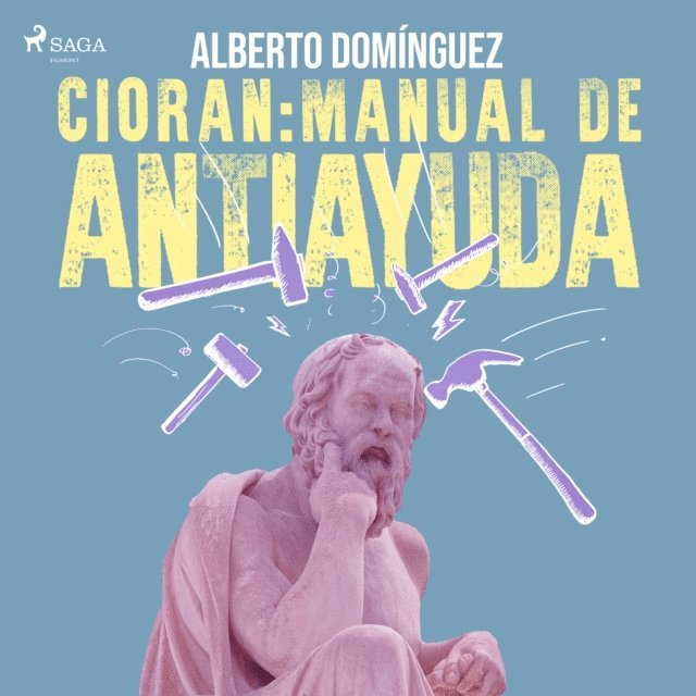 Dominguez - Cioran: Manual de antiayuda, Ljudbok