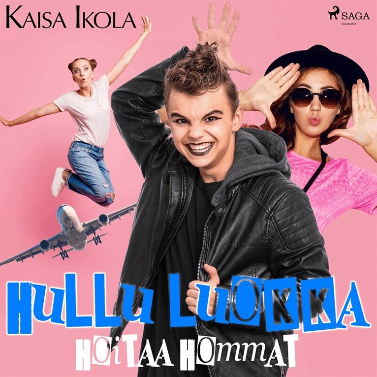 Kaisa Ikola - Hullu luokka hoitaa hommat, Ljudbok