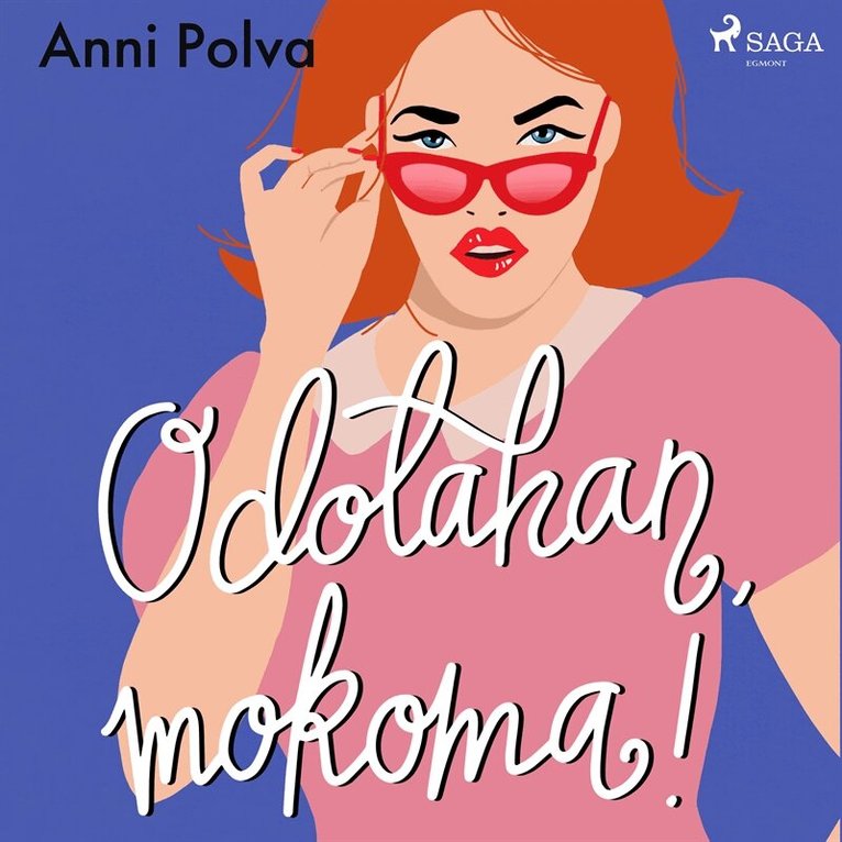 Anni Polva - Odotahan, mokoma!, Ljudbok