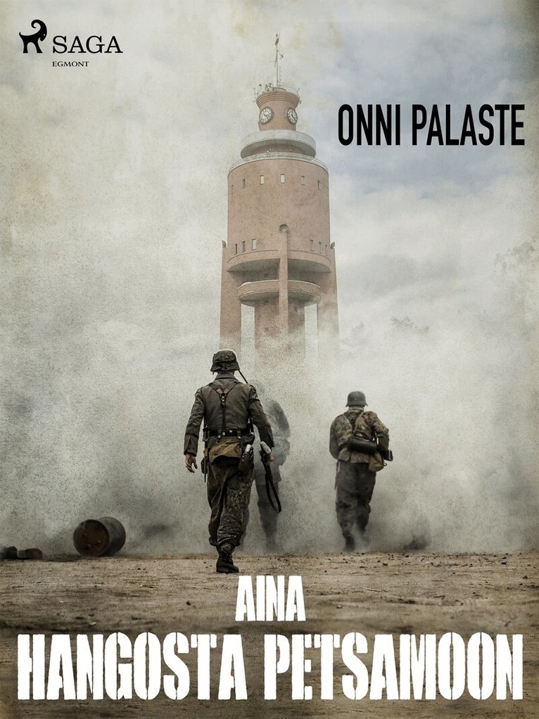Onni Palaste - Aina Hangosta Petsamoon, E-bok
