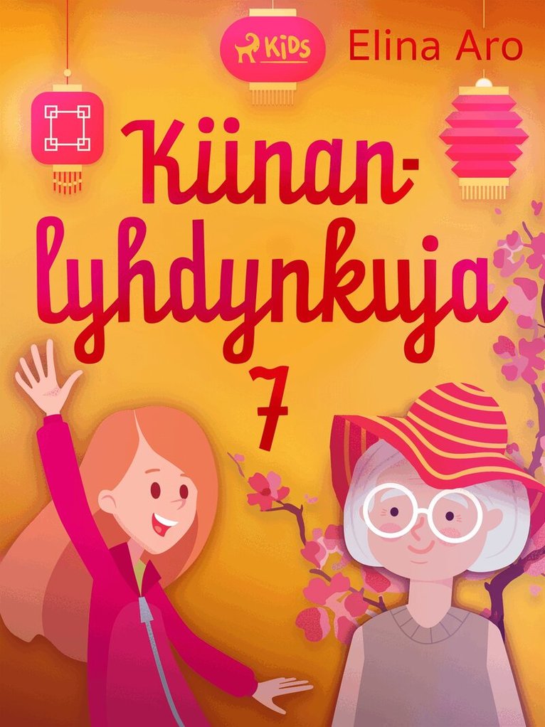 Elina Aro - Kiinanlyhdynkuja 7, E-bok