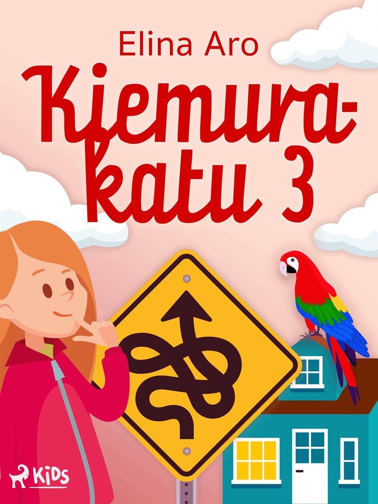 Elina Aro - Kiemurakatu 3, E-bok