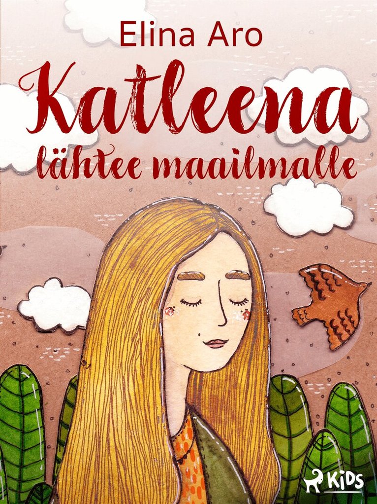 Elina Aro - Katleena lähtee maailmalle, E-bok