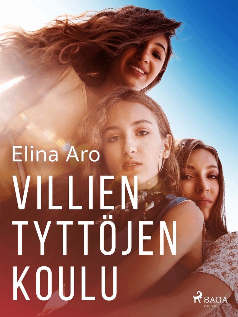 Elina Aro - Villien tyttöjen koulu, E-bok