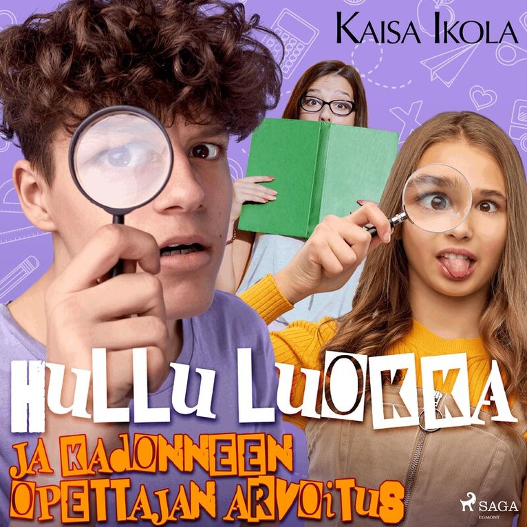 Kaisa Ikola - Hullu luokka ja kadonneen opettajan arvoitus, Ljudbok