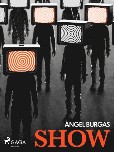 Angel Burgas - SHOW, E-bok