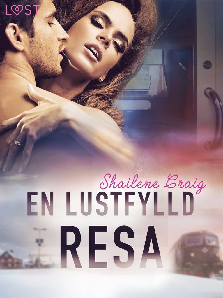 Shailene Craig - En lustfylld resa - erotisk novell, E-bok. Tillgänglighet: Lägg i varukorg
