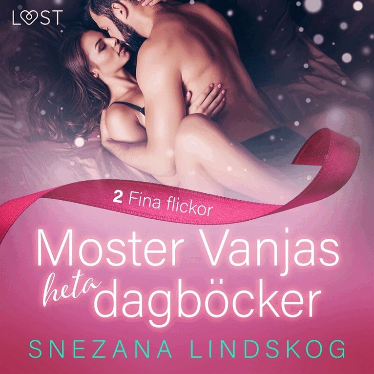 Snezana Lindskog - Moster Vanjas heta dagböcker del 2: Fina flickor - erotisk novell, Ljudbok. Tillgänglighet: Lägg i varukorg