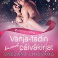 Vanja-tdin kuumat pivkirjat 2: Hienoja neitej ? eroottinen novelli
