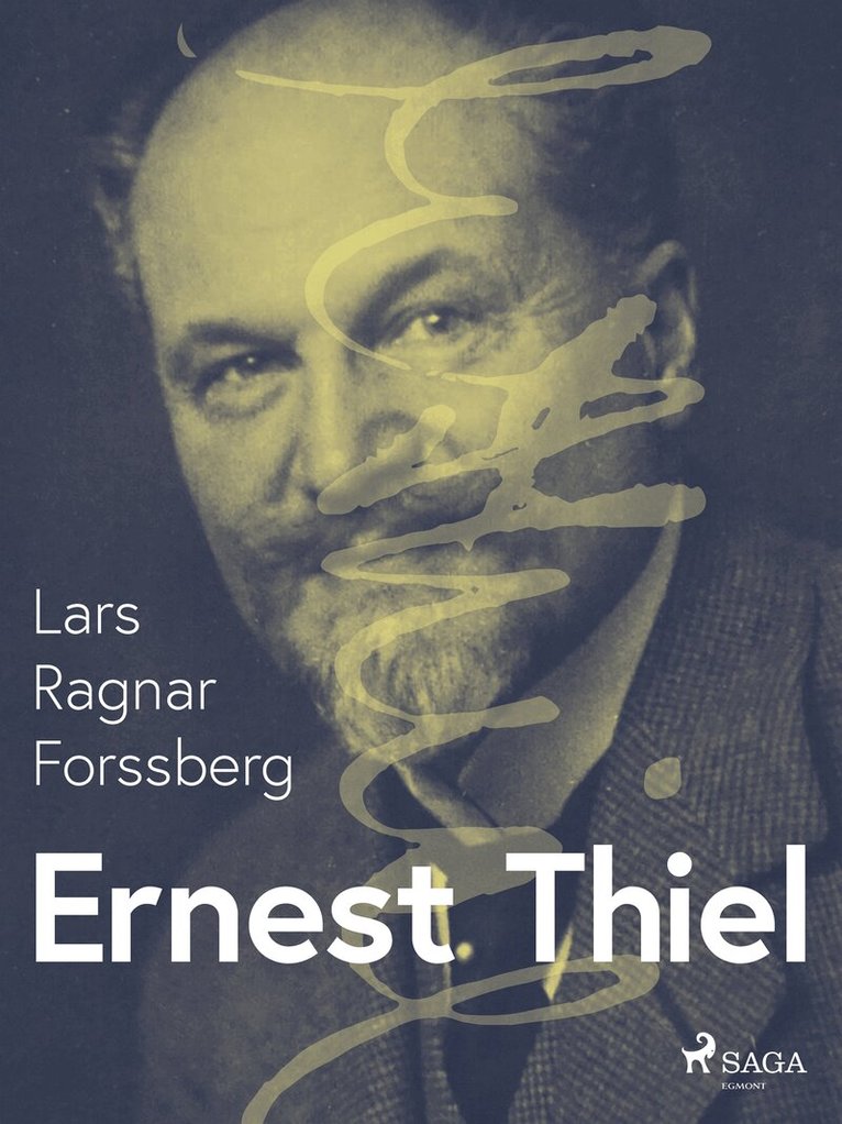Lars Ragnar Forssberg - Ernest Thiel, E-bok