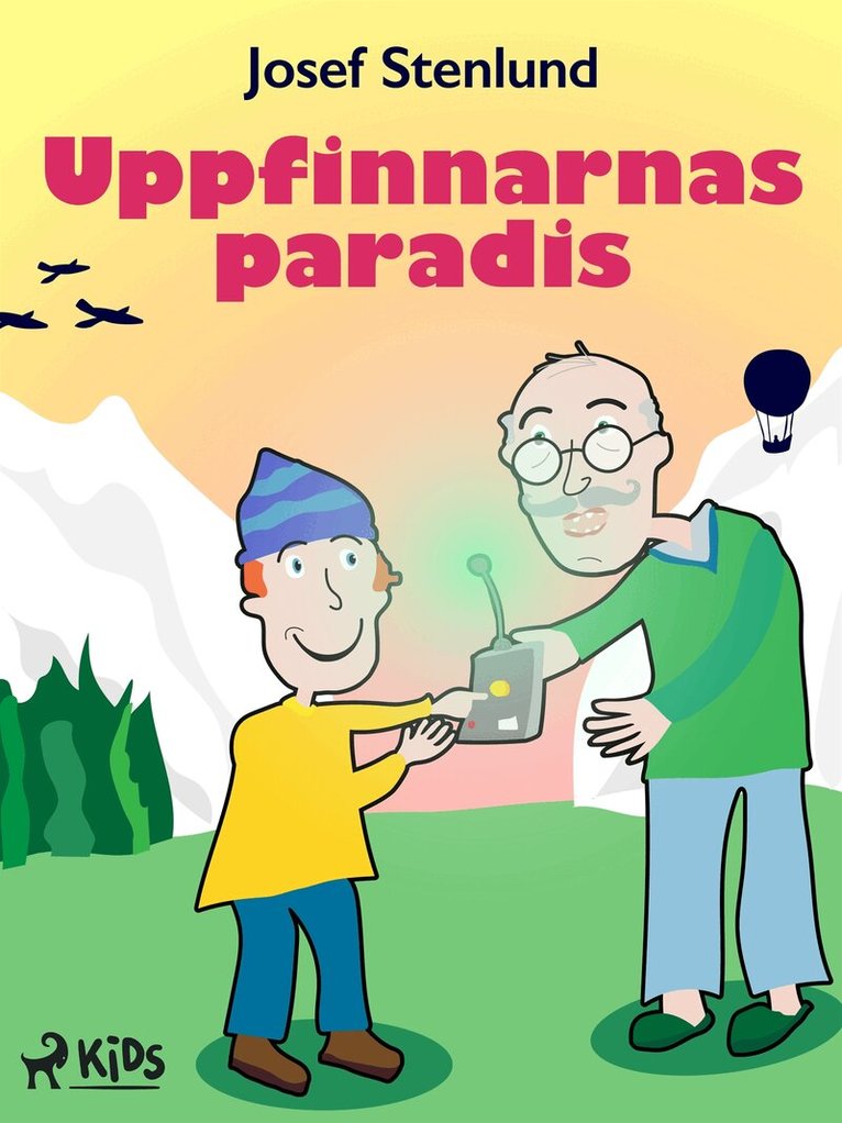 Josef Stenlund - Uppfinnarnas paradis, E-bok