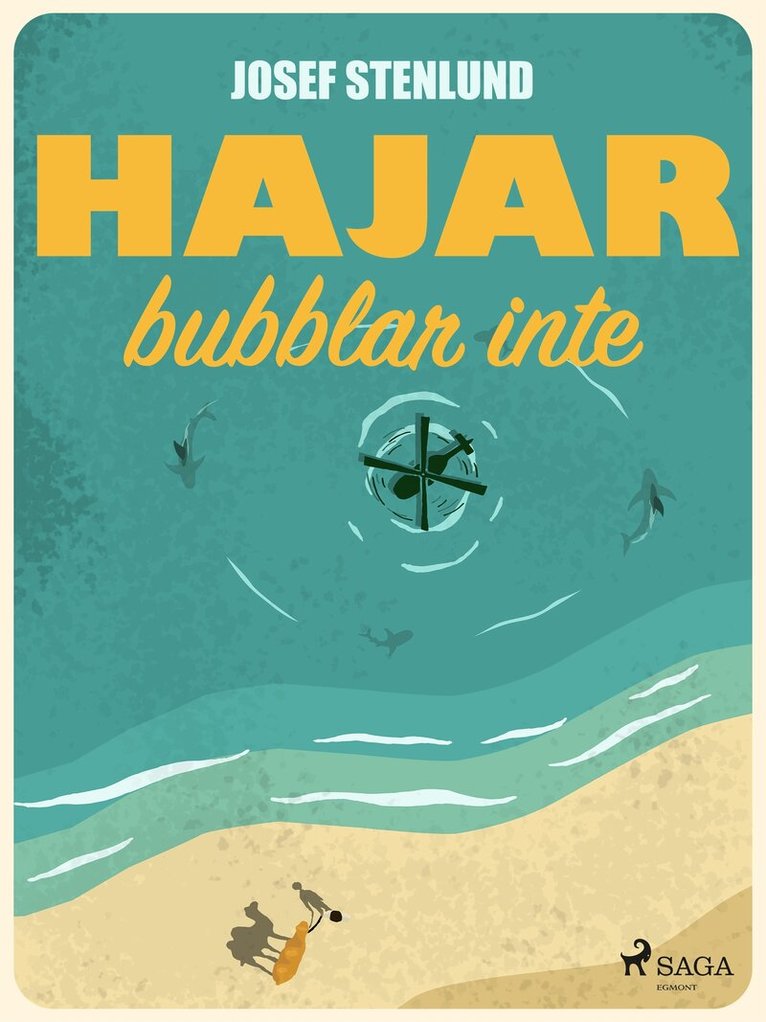 Josef Stenlund - Hajar bubblar inte, E-bok