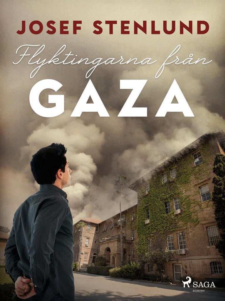 Josef Stenlund - Flyktingarna från Gaza, E-bok