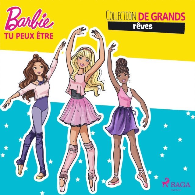 Barbie tu peux être - Collection de grands rêves