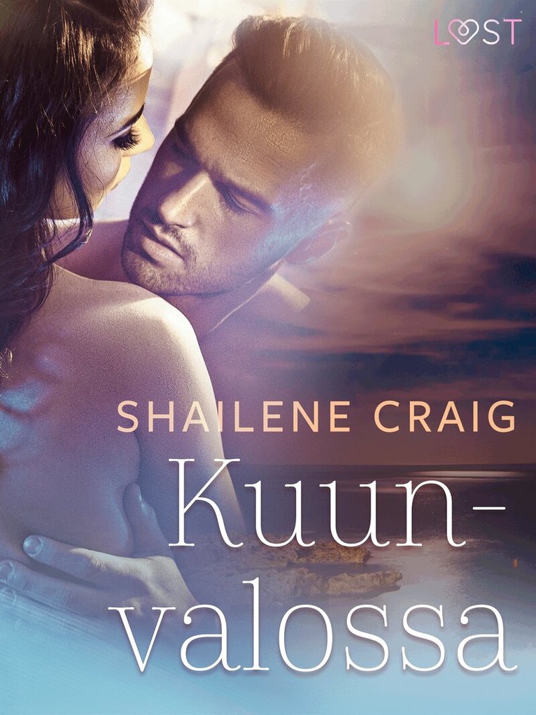 Shailene Craig - Kuunvalossa – eroottinen novelli, E-bok. Tillgänglighet: Lägg i varukorg