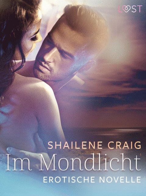 Shailene Craig - Im Mondlicht – Erotische Novelle, E-bok